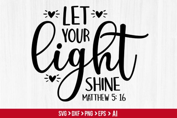 Download Let Your Light Shine Svg - Light shine Collection
