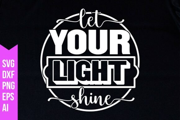 Download Let Your Light Shine Svg - Light shine Collection