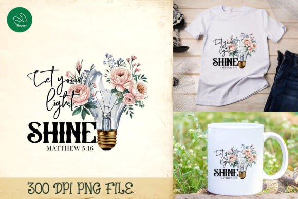 Download Let Your Light Shine Sublimation PNG - Light shine Collection